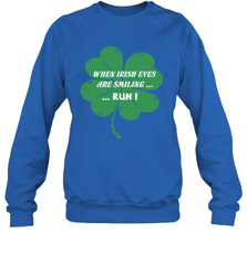 When Irish eyes are smiling Run Lucky St Patricks Day Shirt Crewneck Sweatshirt Crewneck Sweatshirt - jonhlittlestore88