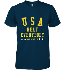 USA Beat Everybody Shirt _ USA Beat Everybody Men's Premium T-Shirt Men's Premium T-Shirt - jonhlittlestore88