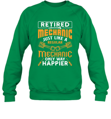 Retired Mechanic Just Like A Regular Only Way Happier Crewneck Sweatshirt Crewneck Sweatshirt - jonhlittlestore88
