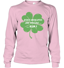 When Irish eyes are smiling Run Lucky St Patricks Day Shirt Long Sleeve T-Shirt Long Sleeve T-Shirt - jonhlittlestore88