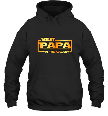 The best Papa in the galaxy Hooded Sweatshirt Hooded Sweatshirt / Black / S Apparel - jonhlittlestore88