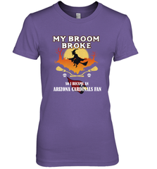 Broom Broke So I Became an Arizona Cardinals Fan  NFL Halloween Costume Women's Premium T-Shirt Women's Premium T-Shirt - jonhlittlestore88
