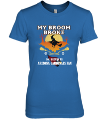Broom Broke So I Became an Arizona Cardinals Fan  NFL Halloween Costume Women's Premium T-Shirt Women's Premium T-Shirt - jonhlittlestore88