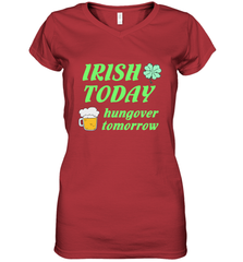 Irish today hungover tomorrow St Patricks Day Shirt Women's V-Neck T-Shirt Women's V-Neck T-Shirt - jonhlittlestore88