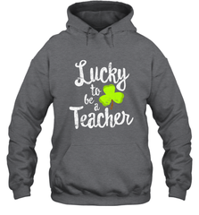 Teacher St. Patrick's Day Shirt, Lucky To Be A Teacher Hooded Sweatshirt Hooded Sweatshirt - jonhlittlestore88