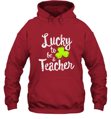 Teacher St. Patrick's Day Shirt, Lucky To Be A Teacher Hooded Sweatshirt Hooded Sweatshirt - jonhlittlestore88