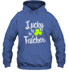 Teacher St. Patrick's Day Shirt, Lucky To Be A Teacher Hooded Sweatshirt Hooded Sweatshirt - jonhlittlestore88