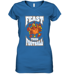Funny Thanksgiving Turkey Feast Than Football Women's V-Neck T-Shirt Women's V-Neck T-Shirt - jonhlittlestore88
