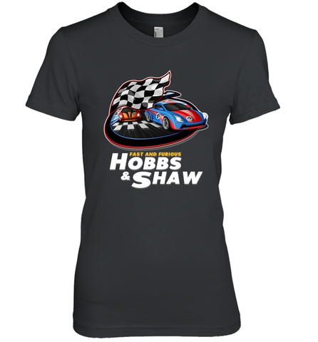 The fast and the furious Hobbs and Shaw Women's Premium T-Shirt Women's Premium T-Shirt / Black / XS Women's Premium T-Shirt - jonhlittlestore88
