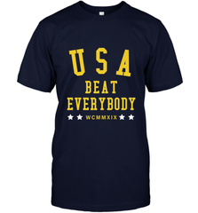 USA Beat Everybody Shirt _ USA Beat Everybody Men's T-Shirt Men's T-Shirt - jonhlittlestore88