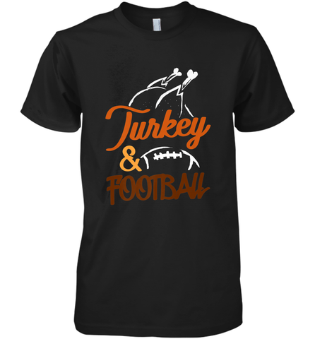 Turkey And Football Thanksgiving Day Football Fan Holiday Men's Premium T-Shirt Men's Premium T-Shirt / Black / XS Men's Premium T-Shirt - jonhlittlestore88