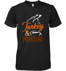 Turkey And Football Thanksgiving Day Football Fan Holiday Men's Premium T-Shirt Men's Premium T-Shirt - jonhlittlestore88