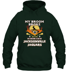 Broom Broke So I Became A Fan of Jacksonville Jaguars NFL Halloween Costume Hooded Sweatshirt Hooded Sweatshirt - jonhlittlestore88