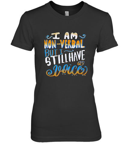 Special Needs NonVerbal Autism Awesome Women's Premium T-Shirt Women's Premium T-Shirt / Black / XS Women's Premium T-Shirt - jonhlittlestore88
