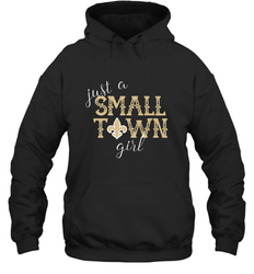 NFL Small Town New Orleans Football Girl, Great Christmas Gift Hooded Sweatshirt
