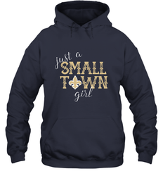 NFL Small Town New Orleans Football Girl, Great Christmas Gift Hooded Sweatshirt