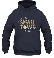 NFL Small Town New Orleans Football Girl, Great Christmas Gift Hooded Sweatshirt Hooded Sweatshirt - jonhlittlestore88