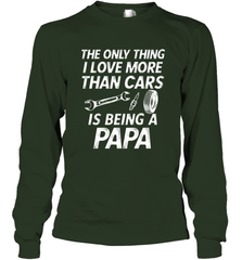 The only thing I love more than Cars is Being a Papa Funny Long Sleeve T-Shirt Apparel - jonhlittlestore88