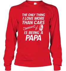 The only thing I love more than Cars is Being a Papa Funny Long Sleeve T-Shirt Apparel - jonhlittlestore88