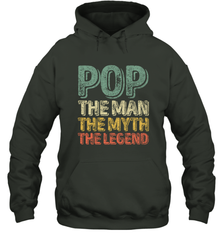 Pop The Man The Myth The Legend Father's Day Hooded Sweatshirt Apparel - jonhlittlestore88