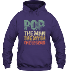 Pop The Man The Myth The Legend Father's Day Hooded Sweatshirt Apparel - jonhlittlestore88