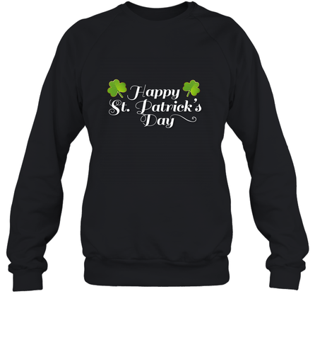 Shamrock Happy St patrick's Shirt for men and women (2) Crewneck Sweatshirt Crewneck Sweatshirt / Black / S Crewneck Sweatshirt - jonhlittlestore88