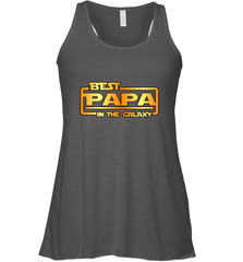 The best Papa in the galaxy Women's Racerback Tank Apparel - jonhlittlestore88