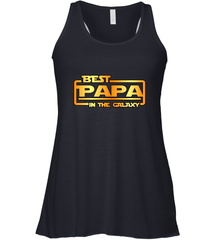 The best Papa in the galaxy Women's Racerback Tank Apparel - jonhlittlestore88