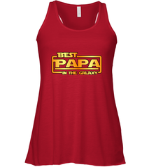 The best Papa in the galaxy Women's Racerback Tank Apparel - jonhlittlestore88