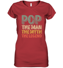 Pop The Man The Myth The Legend Father's Day Women's V-Neck T-Shirt Apparel - jonhlittlestore88