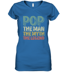 Pop The Man The Myth The Legend Father's Day Women's V-Neck T-Shirt Apparel - jonhlittlestore88