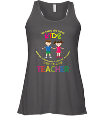They Call Me Teacher School Kids Fun Appreciation Women's Racerback Tank Women's Racerback Tank - jonhlittlestore88