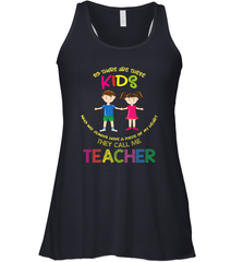 They Call Me Teacher School Kids Fun Appreciation Women's Racerback Tank Women's Racerback Tank - jonhlittlestore88