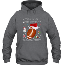 NFL This Is My Christmas Pajama Shirt  Football christmas ugly Hooded Sweatshirt Hooded Sweatshirt - jonhlittlestore88