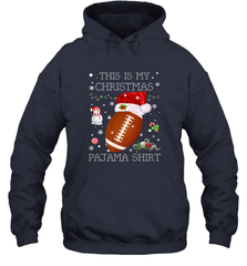NFL This Is My Christmas Pajama Shirt  Football christmas ugly Hooded Sweatshirt Hooded Sweatshirt - jonhlittlestore88