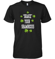 Shake your shamrocks Lucky shamrock Irish St Patrck's day Shirt Men's Premium T-Shirt Men's Premium T-Shirt - jonhlittlestore88