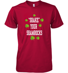 Shake your shamrocks Lucky shamrock Irish St Patrck's day Shirt Men's Premium T-Shirt Men's Premium T-Shirt - jonhlittlestore88