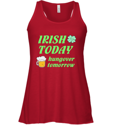 Irish today hungover tomorrow St Patricks Day Shirt Women's Racerback Tank