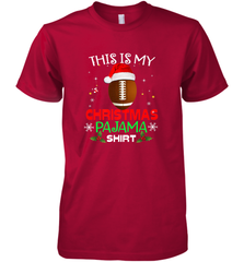NFL This Is My Christmas Pajama Shirt  Gift For Football Lover Men's Premium T-Shirt Men's Premium T-Shirt - jonhlittlestore88
