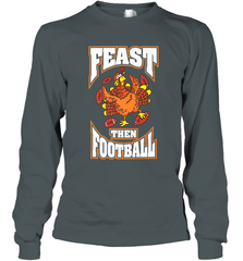 Funny Thanksgiving Turkey Feast Than Football Long Sleeve T-Shirt Long Sleeve T-Shirt - jonhlittlestore88