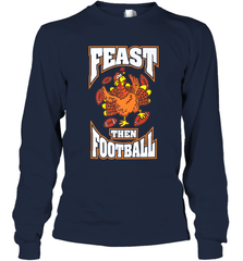 Funny Thanksgiving Turkey Feast Than Football Long Sleeve T-Shirt Long Sleeve T-Shirt - jonhlittlestore88
