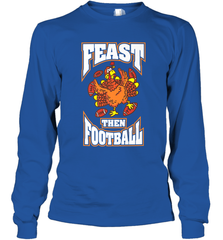Funny Thanksgiving Turkey Feast Than Football Long Sleeve T-Shirt Long Sleeve T-Shirt - jonhlittlestore88