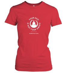 Your Ego Is Not Your Amigo Women's T-Shirt Women's T-Shirt - jonhlittlestore88