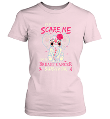 You can't Scare Me I'm Breast Cancer Survivor Elephant Funny Women's T-Shirt Women's T-Shirt - jonhlittlestore88