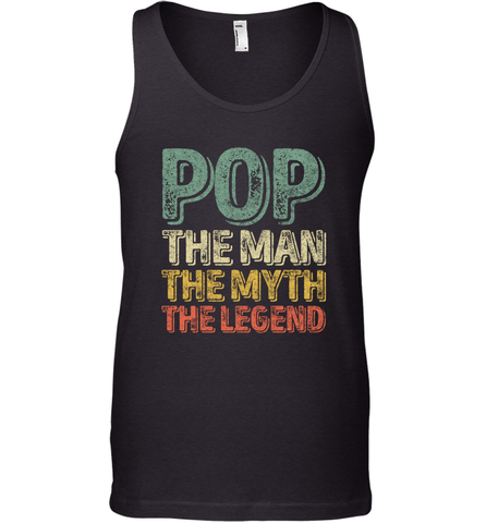 Pop The Man The Myth The Legend Father's Day Men's Tank Top Men's Tank Top / Black / XS Apparel - jonhlittlestore88