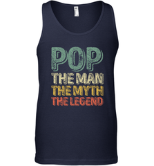 Pop The Man The Myth The Legend Father's Day Men's Tank Top Apparel - jonhlittlestore88