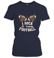 NFL i suck at fantasy football funny football christmas birthday Women's T-Shirt
