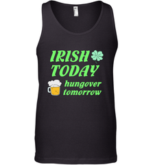 Irish today hungover tomorrow St Patricks Day Shirt Men's Tank Top Men's Tank Top - jonhlittlestore88