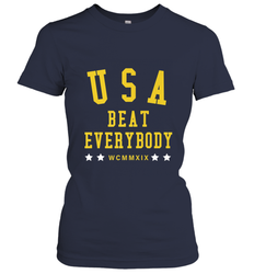 USA Beat Everybody Shirt _ USA Beat Everybody Women's T-Shirt
