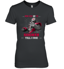 Oklahoma Sooners Win Lose Or Tie Women's Premium T-Shirt Women's Premium T-Shirt - jonhlittlestore88